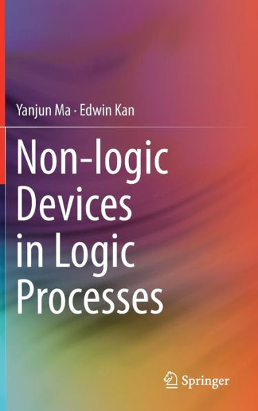 Non-logic Devices Logic Processes