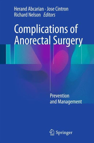 Complications of Anorectal Surgery: Prevention and Management