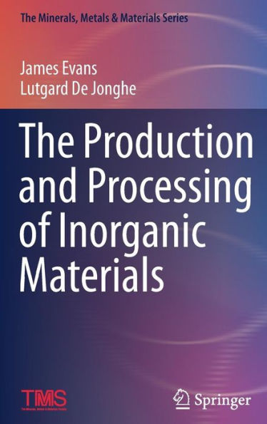 The Production and Processing of Inorganic Materials