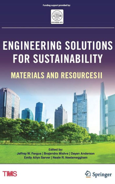 Engineering Solutions for Sustainability: Materials and Resources II by ...