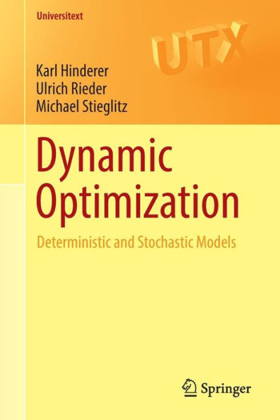 Dynamic Optimization: Deterministic and Stochastic Models