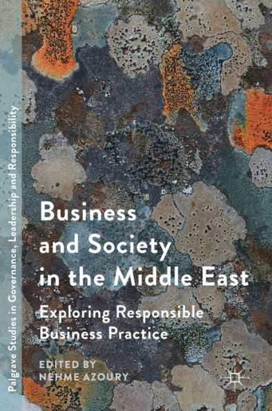 Business and Society the Middle East: Exploring Responsible Practice