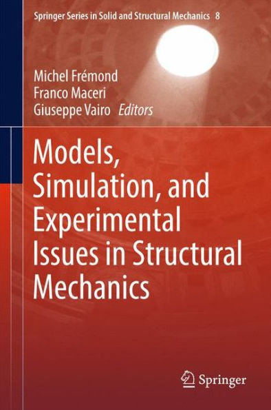 Models, Simulation, and Experimental Issues Structural Mechanics