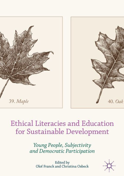 Ethical Literacies and Education for Sustainable Development: Young People, Subjectivity and Democratic Participation