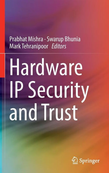 Hardware IP Security and Trust