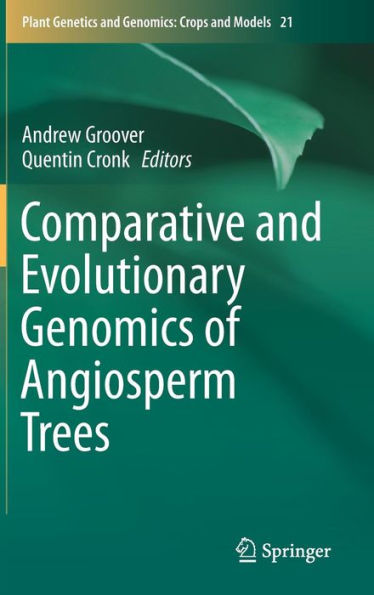 Comparative and Evolutionary Genomics of Angiosperm Trees