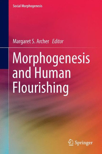 Morphogenesis and Human Flourishing