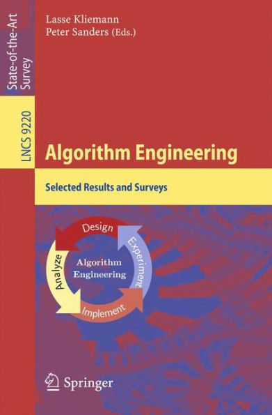 Algorithm Engineering: Selected Results and Surveys