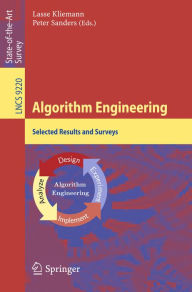 Title: Algorithm Engineering: Selected Results and Surveys, Author: Lasse Kliemann