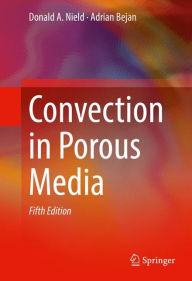 Title: Convection in Porous Media, Author: Donald A. Nield