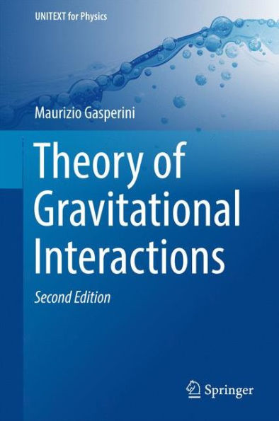 Theory of Gravitational Interactions