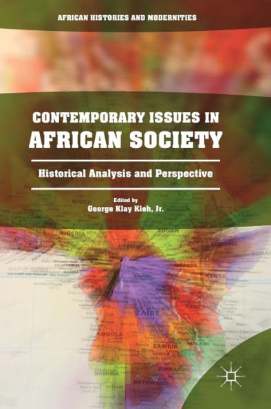 Contemporary Issues in African Society: Historical Analysis and Perspective