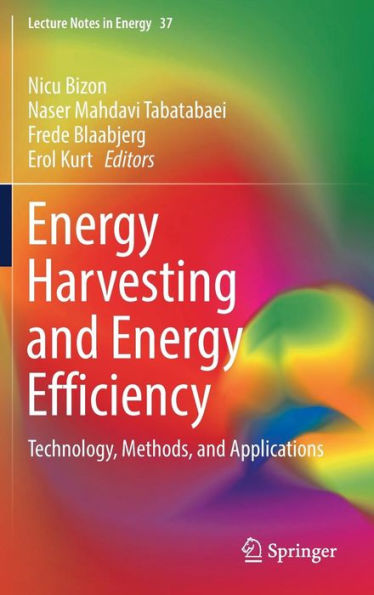 Energy Harvesting and Efficiency: Technology, Methods, Applications