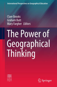 Title: The Power of Geographical Thinking, Author: Clare Brooks