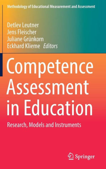 Competence Assessment in Education: Research, Models and Instruments