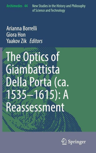 The Optics of Giambattista Della Porta (ca. 1535-1615): A Reassessment