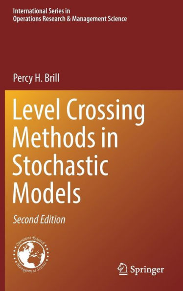 Level Crossing Methods Stochastic Models