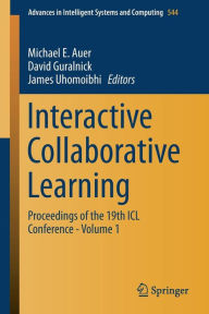 Title: Interactive Collaborative Learning: Proceedings of the 19th ICL Conference - Volume 1, Author: Michael E. Auer