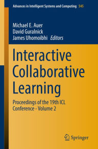 Title: Interactive Collaborative Learning: Proceedings of the 19th ICL Conference - Volume 2, Author: Michael E. Auer