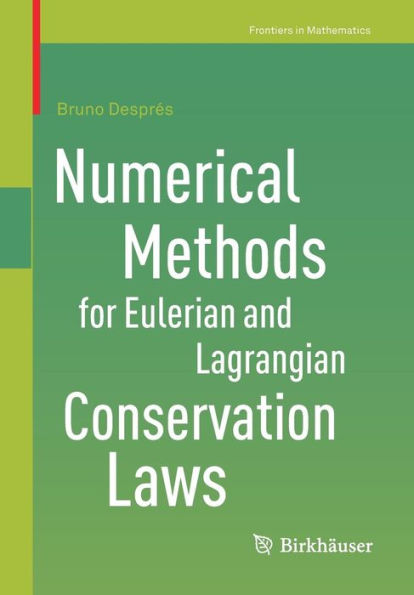 Numerical Methods for Eulerian and Lagrangian Conservation Laws