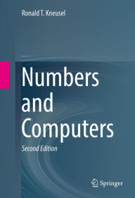 Title: Numbers and Computers, Author: Ronald T. Kneusel