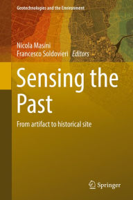 Title: Sensing the Past: From artifact to historical site, Author: Nicola Masini