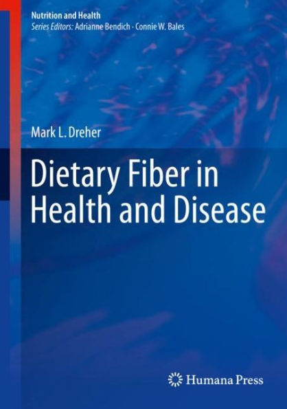 Dietary Fiber in Health and Disease