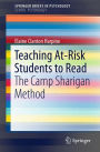 Teaching At-Risk Students to Read: The Camp Sharigan Method