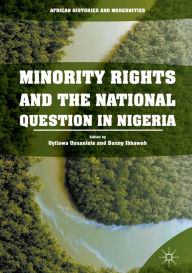 Title: Minority Rights and the National Question in Nigeria, Author: Uyilawa Usuanlele