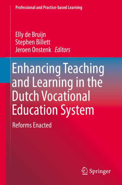 Enhancing Teaching and Learning in the Dutch Vocational Education System: Reforms Enacted