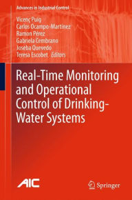 Title: Real-time Monitoring and Operational Control of Drinking-Water Systems, Author: Vicenç Puig