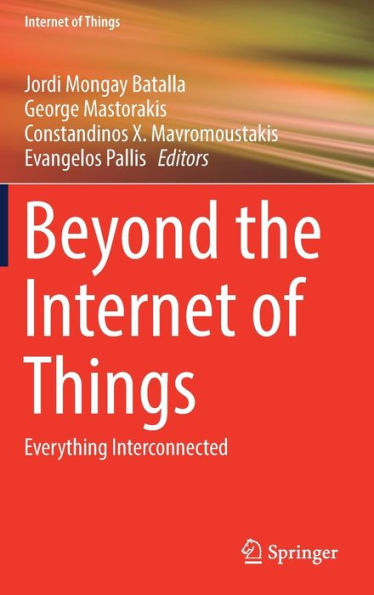 Beyond the Internet of Things: Everything Interconnected