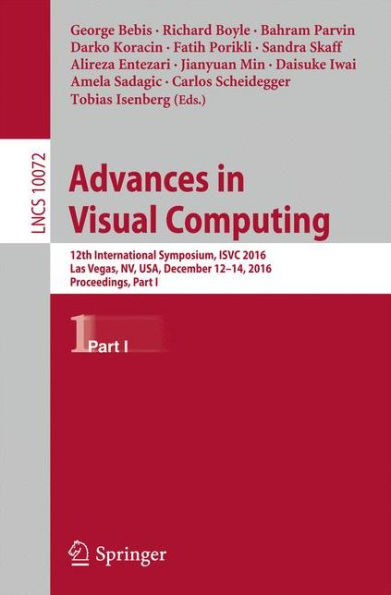 Advances in Visual Computing: 12th International Symposium, ISVC 2016, Las Vegas, NV, USA, December 12-14, 2016, Proceedings, Part I