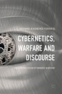 Cybernetics, Warfare and Discourse: The Cybernetisation of Warfare in Britain