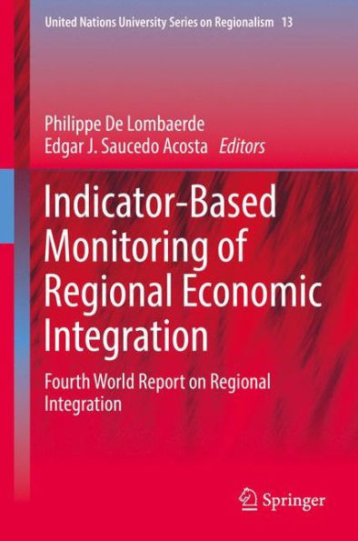 Indicator-Based Monitoring of Regional Economic Integration: Fourth World Report on Integration