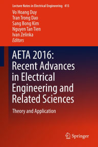 Title: AETA 2016: Recent Advances in Electrical Engineering and Related Sciences: Theory and Application, Author: Vo Hoang Duy