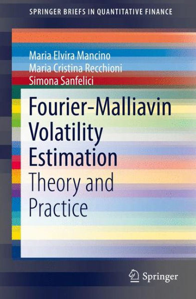 Fourier-Malliavin Volatility Estimation: Theory and Practice