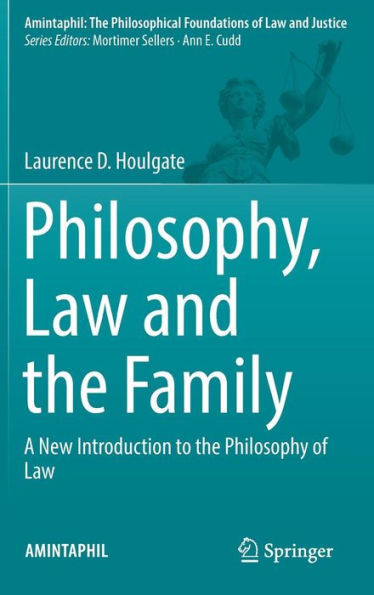 Philosophy, Law and the Family: A New Introduction to Philosophy of