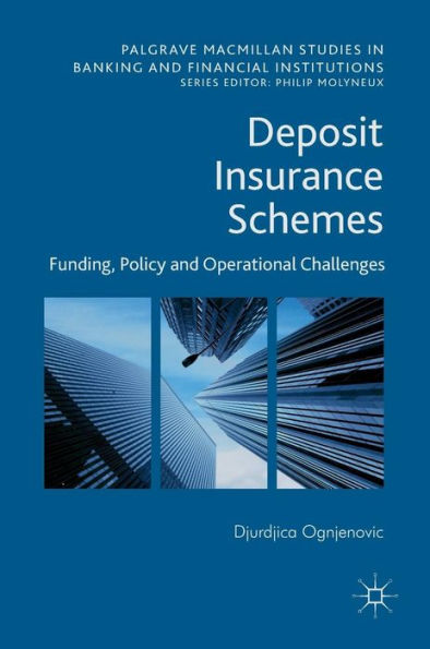 Deposit Insurance Schemes: Funding, Policy and Operational Challenges