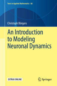 Title: An Introduction to Modeling Neuronal Dynamics, Author: Christoph Börgers