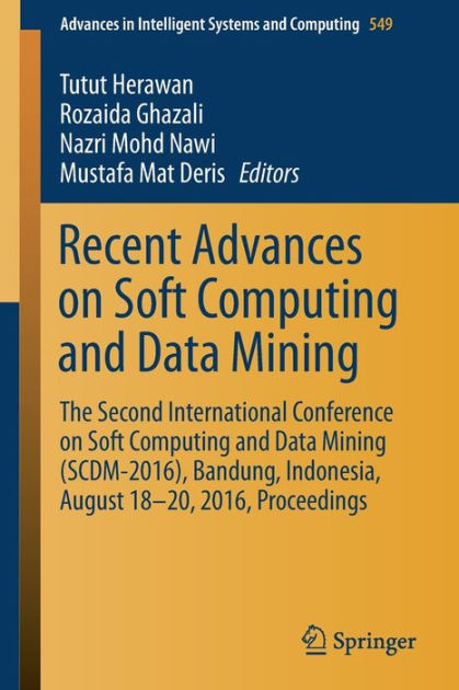 Recent Advances on Soft Computing and Data Mining: The Second ...