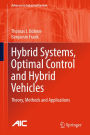 Hybrid Systems, Optimal Control and Hybrid Vehicles: Theory, Methods and Applications