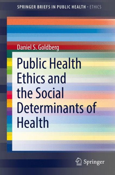 Public Health Ethics and the Social Determinants of Health
