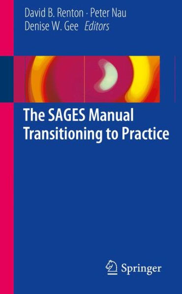 The SAGES Manual Transitioning to Practice