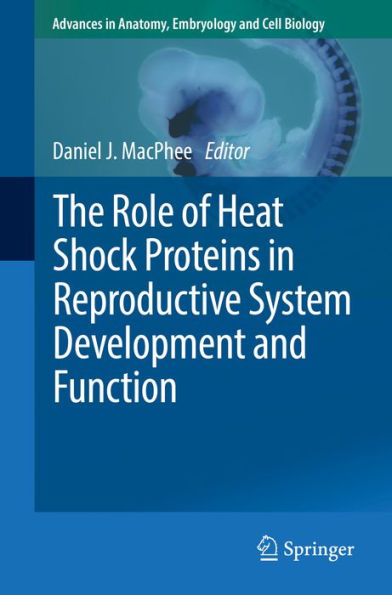 The Role of Heat Shock Proteins in Reproductive System Development and Function