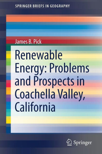 Renewable Energy: Problems and Prospects Coachella Valley, California