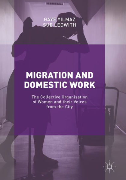 Migration and Domestic Work: The Collective Organisation of Women and their Voices from the City