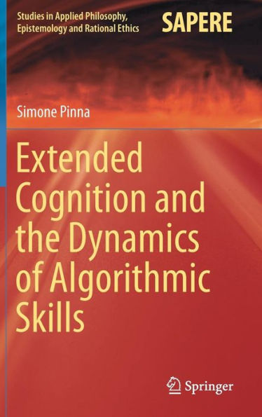 Extended Cognition and the Dynamics of Algorithmic Skills