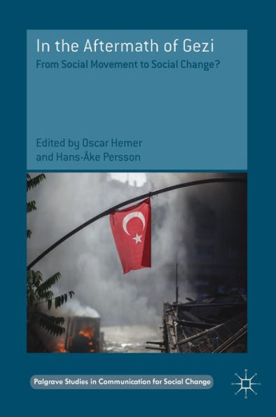 the Aftermath of Gezi: From Social Movement to Change?