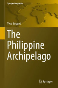 Title: The Philippine Archipelago, Author: Yves Boquet